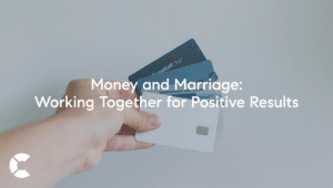 Money and Marriage: Working Together for Positive Results
